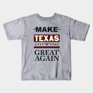 Make Texas great again Kids T-Shirt